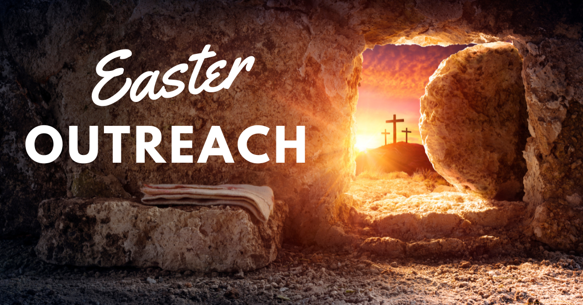 Special Easter Outreach